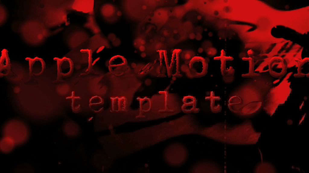 Bloody Ballad Intro Apple Motion Template Royalty Free Apple Motion Template Library 9086587 Apple Motion Intro Templates